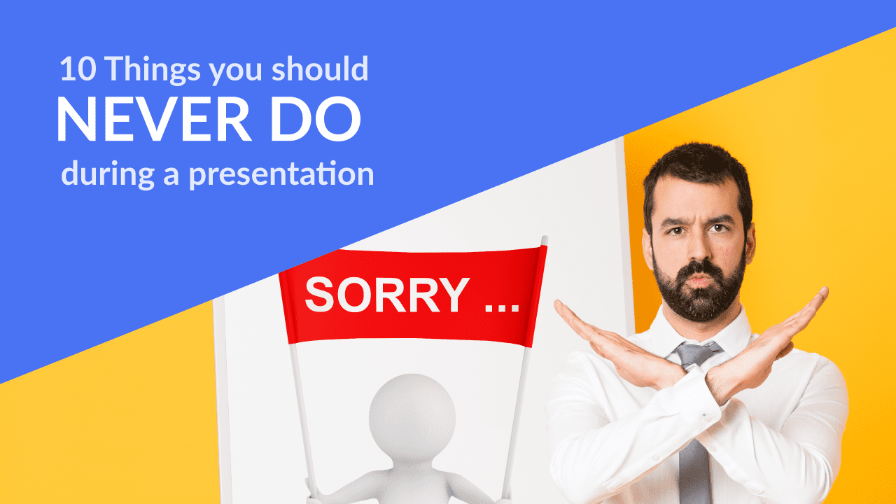 10 Things you should NEVER do during a presentation - PresentationGO