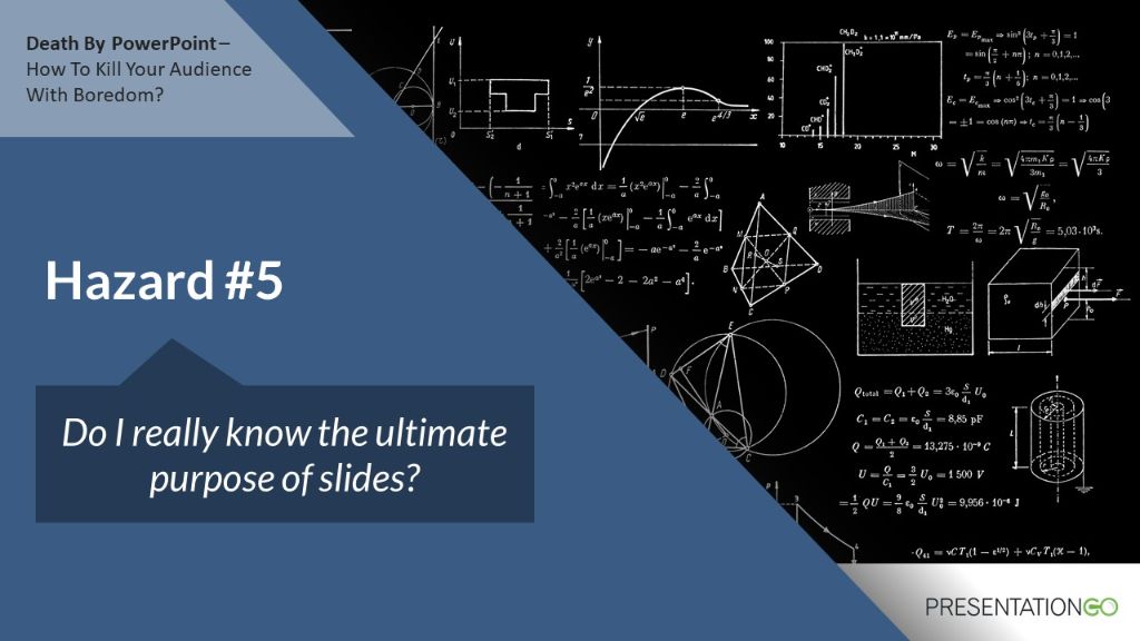 Death By PowerPoint - Do I really know the ultimate purpose of slides?