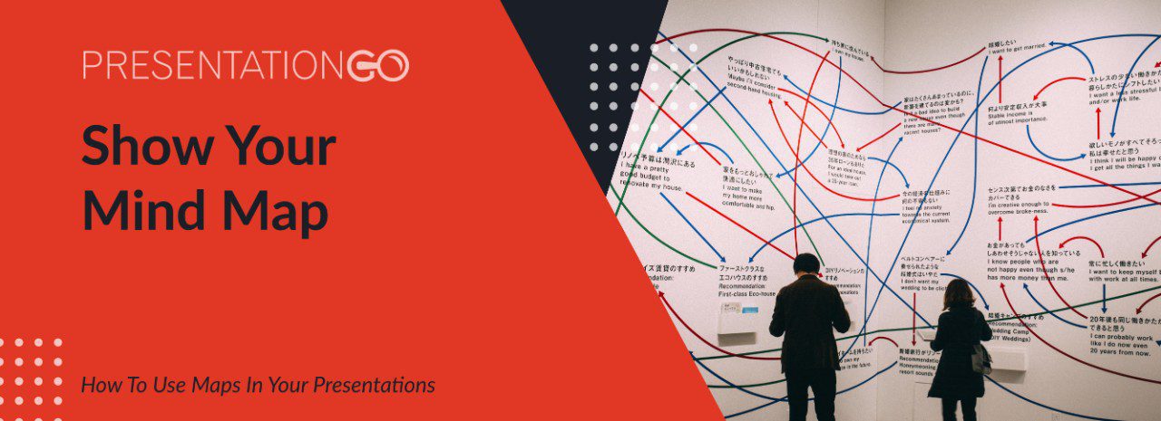 Show Your Mind Map - How To Use Maps In Your Presentations