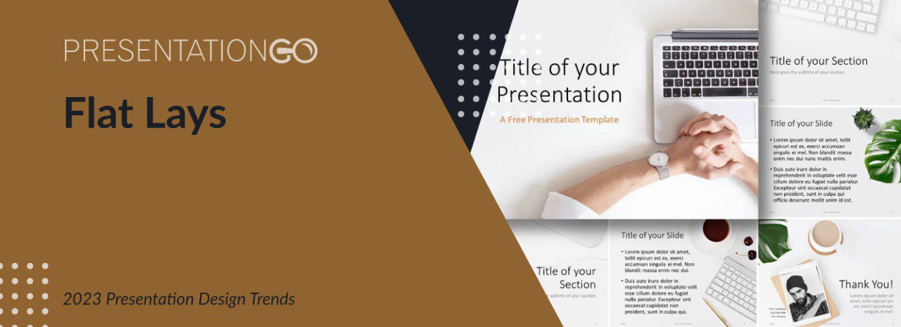 Flat Lays - 2023 Presentation Design Trends Flat Lays - 2023 Presentation Design Trends