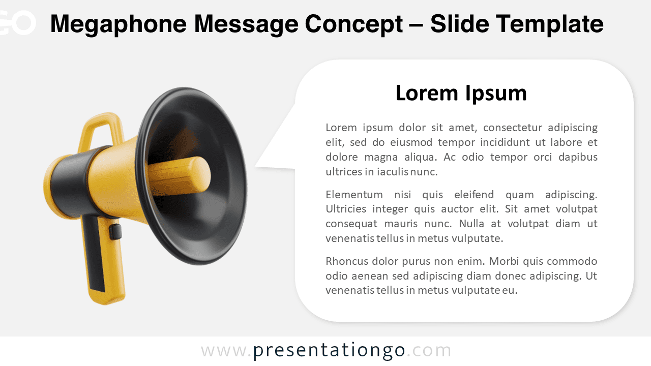 Megaphone Message Concept template slide with a light background for PowerPoint and Google Slides, featuring a 3D megaphone and speech bubble text box.