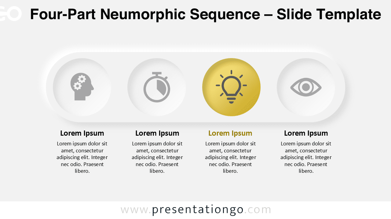 Four-part neumorphic sequence template in widescreen format for PowerPoint and Google Slides with icons on a light background.