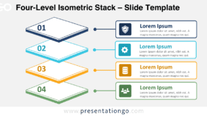 Four-Level Isometric Stack diagram for PowerPoint and Google Slides with four numbered tiers, icons, and editable text.